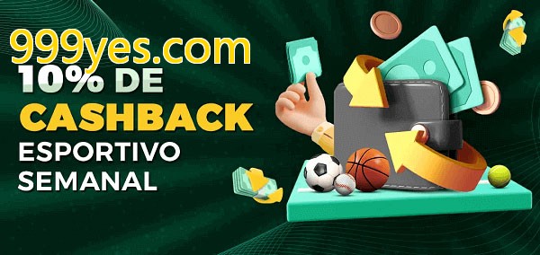 10% de bônus de cashback na 999yes.com